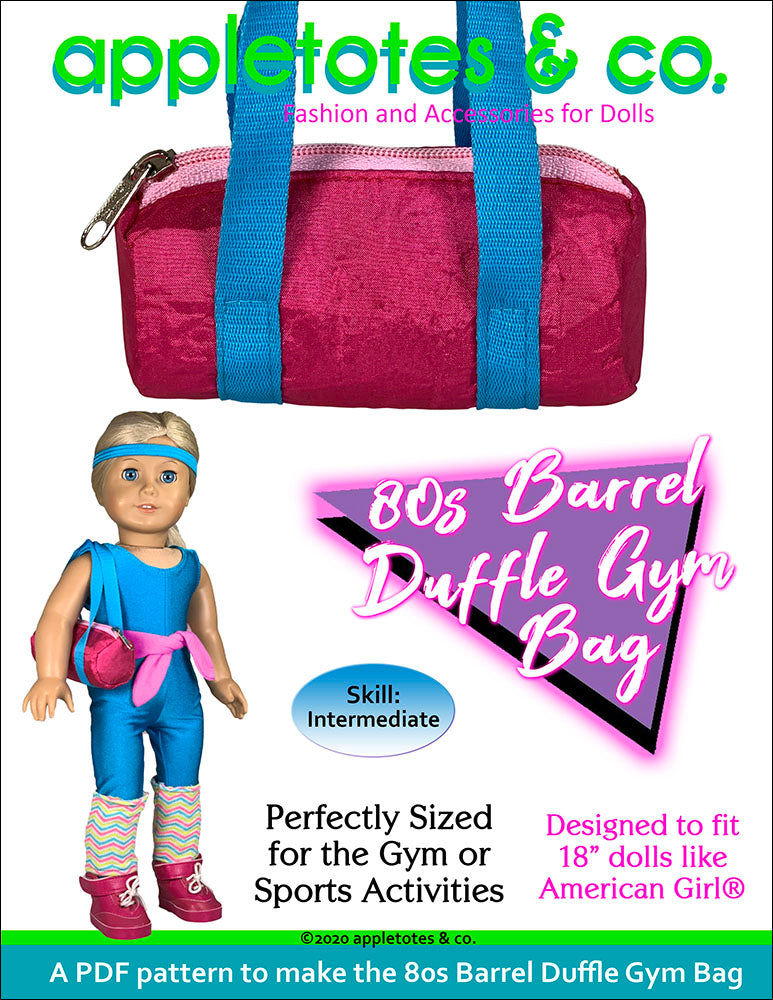 80s Barrel Duffle Gym Bag Sewing Pattern for 18 Inch Dolls