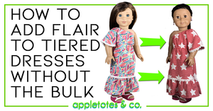 Doll Sewing: How to Add Flare to Any Tiered Dress (Without the Bulk)