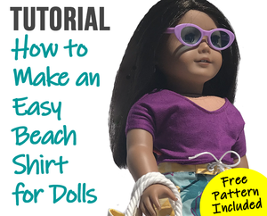 How to Sew a Free Easy Beach Shirt for 18" Dolls