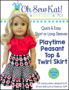 Playtime Peasant Top & Twirl Skirt 18 Inch Doll Sewing Pattern