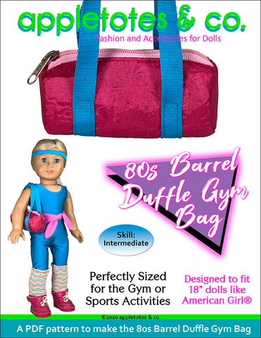 80s Barrel Duffle Gym Bag Sewing Pattern for 18 Inch Dolls