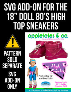 SVG Add On: 80's High Top Sneakers for 18 Inch Dolls