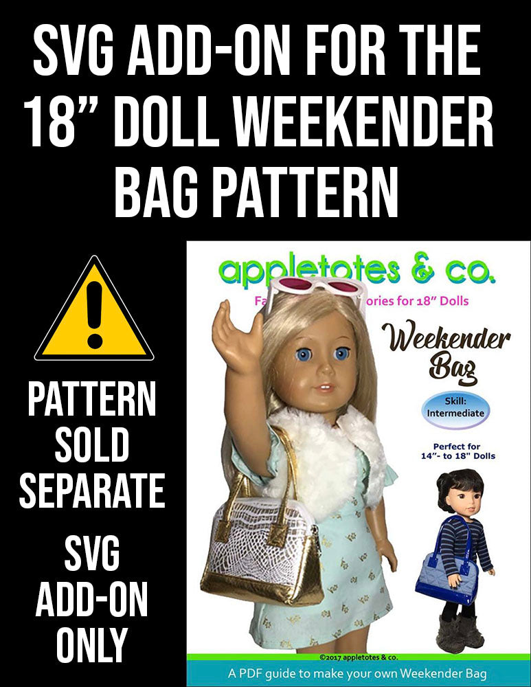 SVG Add On: Weekender Bag for 18 Inch Dolls