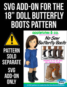 SVG Add On: Butterfly Boots for 18 Inch Dolls