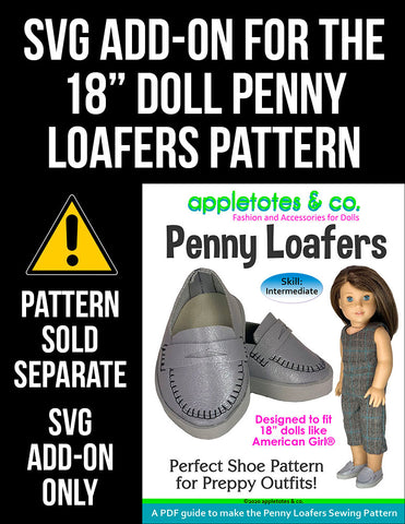 SVG Add On: Penny Loafers for 18 Inch Dolls
