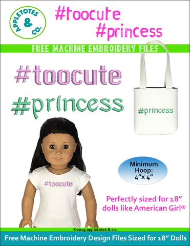 Free #toocute and #princess Machine Embroidery File for 18" Dolls